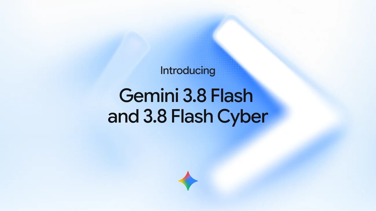 Gemini 3.8 Flash Cyber i program Fairwind: Google dołącza do OpenAI i Anthropic w tym samym dziesięciodniowym oknie
